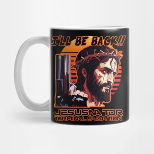 JESUSNATOR - I'll Be Back Mug